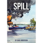 Spill: Oil and Orcas in the Salish Sea - Paperback