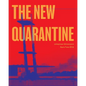 The New Quarantine - Paperback