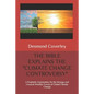 The Bible Explains the Climate Change Controversy: A Prophetic Explanation for the Strange and Unusual Weather Events of Global Climate Change - Paperback