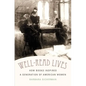 Well-Read Lives: How Books Inspired a Generation of American Women - Paperback