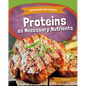 Proteins as Necessary Nutrients - Library Binding