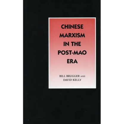 Chinese Marxism in the Post-Mao Era - Hardcover