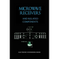 Microwave Receivers and Related Components - Electronic Engineering Series - Hardcover