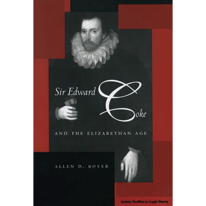 Sir Edward Coke and the Elizabethan Age - Paperback