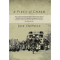 A Piece of Chalk - Hardcover