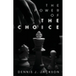The Power of the Choice - Paperback