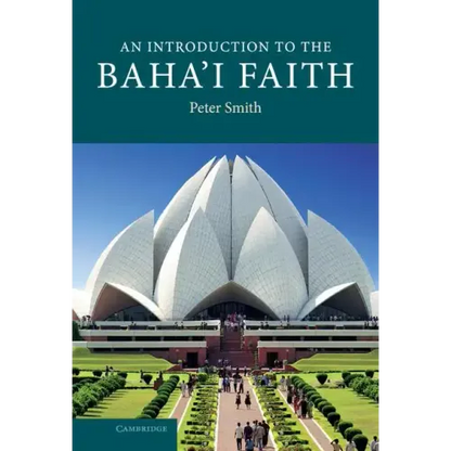 An Introduction to the Baha'i Faith - Hardcover
