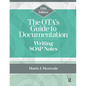 The OTA's Guide to Documentation: Writing SOAP Notes - Paperback