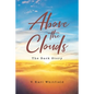 Above the Clouds: The Back Story - Paperback