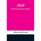 Jilted! Or, My Uncle's Scheme, Volume 3 - Paperback