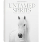 Untamed Spirits: Horses from Around the World - Hardcover