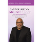 Can You See My Greatness?: The Dr. Damien Moses Story, Meant to Inspire Educators, Aspiring Students and Families - Hardcover