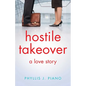 Hostile Takeover: A Love Story - Paperback