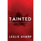 Tainted: My Personal Account of the Canadian Blood Disaster - Hardcover