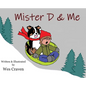 Mister D & Me - Hardcover