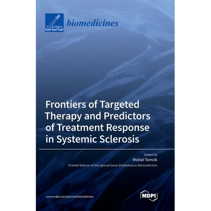Frontiers of Targeted Therapy and Predictors of Treatment Response in Systemic Sclerosis - Hardcover