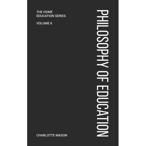 Charlotte Mason's Philosophy of Education - Paperback
