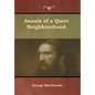 Annals of a Quiet Neighbourhood - Hardcover