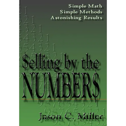 Selling by the Numbers - Hardcover