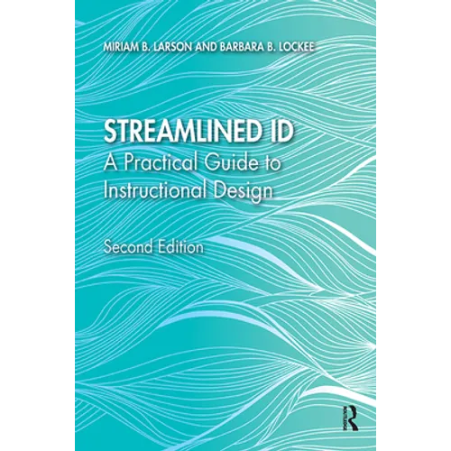 Streamlined Id: A Practical Guide to Instructional Design - Paperback