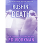 Rushin' Death - Hardcover