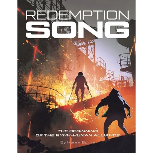 Redemption Song: The Beginning of the Rynn-Human Alliance - Paperback