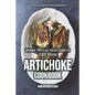 Want to Eat Healthily? Try this Artichoke Cookbook: Delicious and Healthy Artichoke Recipes - Paperback