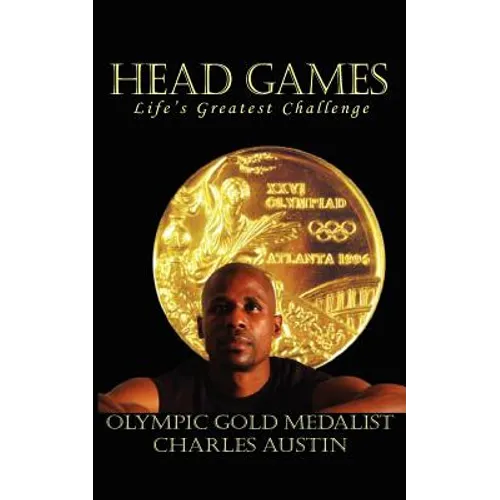 Head Games: Life's Greatest Challenge - Paperback