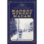 Market Street Madam - Paperback
