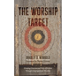 The Worship Target - Paperback