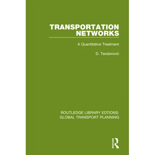 Transportation Networks: A Quantitative Treatment - Paperback