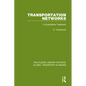 Transportation Networks: A Quantitative Treatment - Paperback