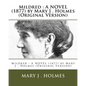 Mildred: A NOVEL (1877) by Mary J . Holmes (Original Version) - Paperback