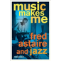 Music Makes Me: Fred Astaire and Jazz - Paperback