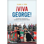 Viva George!: Celebrating Washington's Birthday at the US-Mexico Border - Hardcover