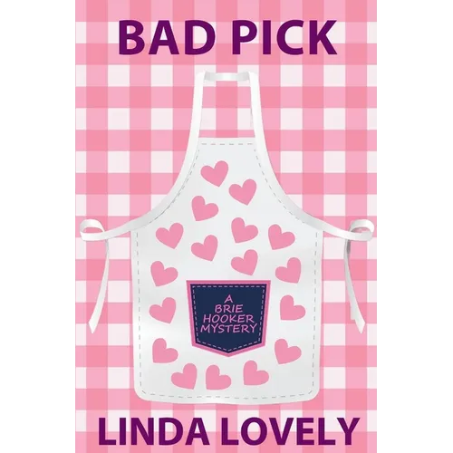 Bad Pick: A Brie Hooker Mystery - Paperback