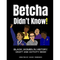 Betcha Didn't Know! Black Women in History Craft and Activity Book - Paperback