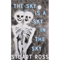 The Sky Is a Sky in the Sky - Paperback