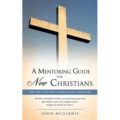 A mentoring guide for new Christians. - Paperback
