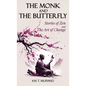The Monk and The Butterfly - Hardcover