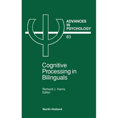 Cognitive Processing in Bilinguals: Volume 83 - Hardcover