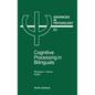 Cognitive Processing in Bilinguals: Volume 83 - Hardcover