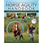 Horse Agility Handbook: A Step-By-Step Introduction to the Sport - Paperback