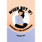 When Not If - Paperback