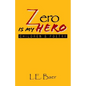 Zero Is My Hero - Paperback