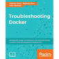 Troubleshooting Docker - Paperback