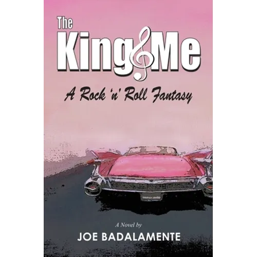 The King & Me: A Rock 'n' Roll Fantasy - Paperback