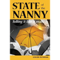 State of the Nanny: Telling it like it really is - Paperback