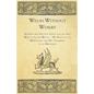 Welsh Without Worry - An Easy and Helpful Guide for all who Wish to Learn Welsh - No Rules to be Memorized and No Grammar to be Mastered - Paperback