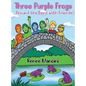 Three Purple Frogs: Around the Bend with Friends - Hardcover